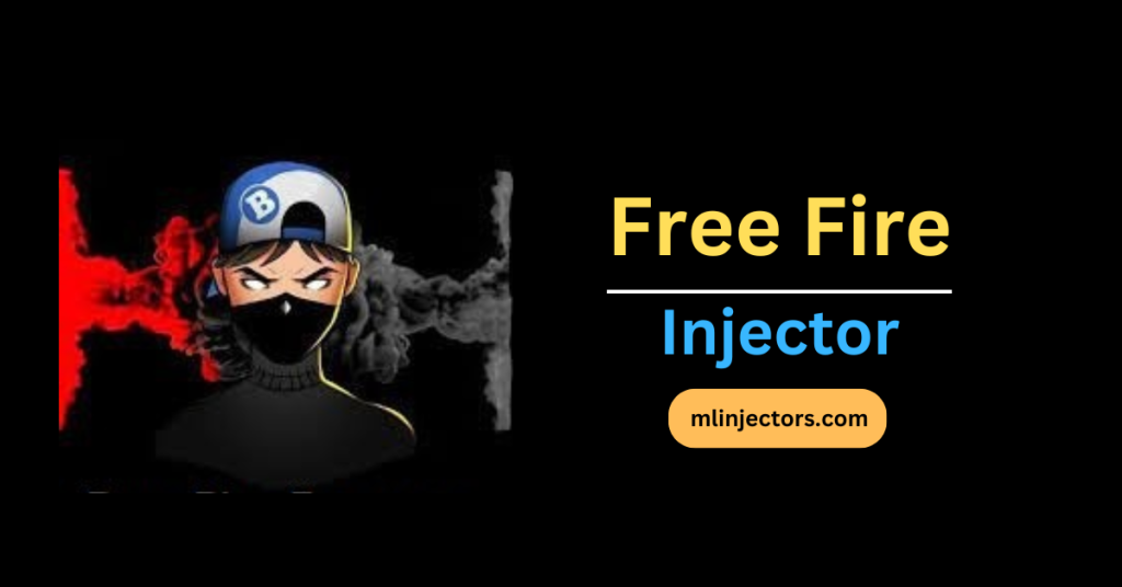 Free Fire Injector